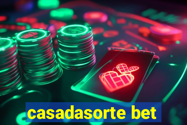 casadasorte bet